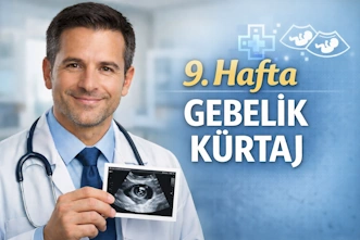 9 Hafta Gebelik Kürtaj - Muğla