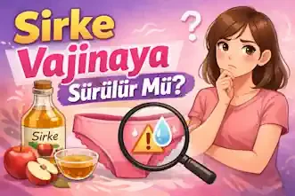 Sirke Vajinaya Sürülür Mü?