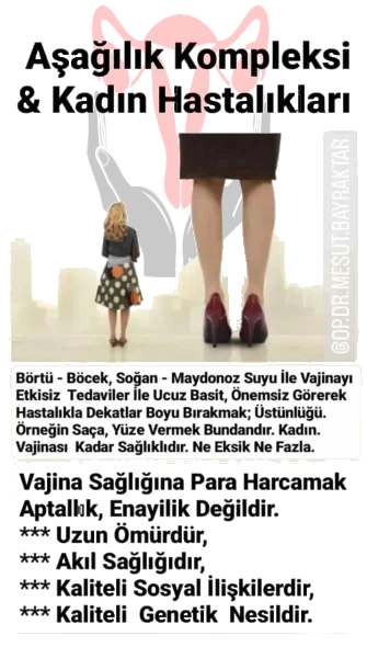 Vajinal Hastalıklardaki Aşağılık Kompleksi