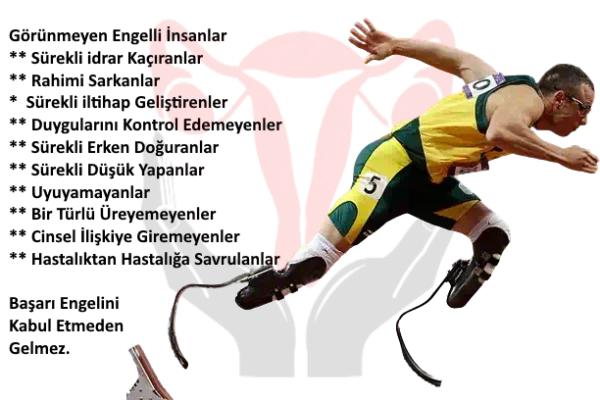 Kronik Vajinal Akıntıya Adapte Olmuş Hayatlar; Görülmeyen Engelli Kadınlar