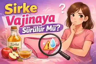 Sirke Vajinaya Sürülür Mü?