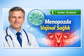 Menopozda Cinsel İlişki Sonrası Vajinal Mantar